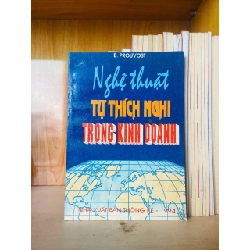 Nghệ thuật tự thích nghi trong kinh doanh / B.Prouvost - - KINH TẾ - TÀI CHÍNH - CHỨNG KHOÁN - VAVO3012 Rebooks.vn
