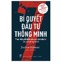 Bí Quyết Đầu Tư Thông Minh - 7 Sai Lầm Phổ Biến Của Các Nhà Đầu Tư (Và Cách Phòng Tránh) - Joachim Klement