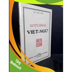 (TẶNG BOOKMARK) Lược khảo Việt ngữ mới 90% bẩn bìa RBK2811 Lê Văn Nựu LỊCH SỬ - CHÍNH TRỊ - TRIẾT HỌC