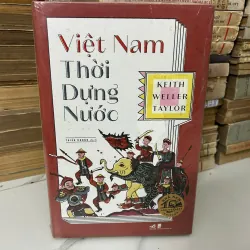 Việt Nam Thời Dựng Nước - Keith Weller Taylor