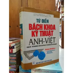 Từ điển bách khoa kỹ thuật Anh - Việt - KS. Châu Văn Trung, Tạ Văn Hùng
