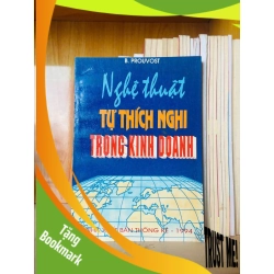 (TẶNG BOOKMARK) Nghệ thuật tự thích nghi trong kinh doanh / B.Prouvost KINH TẾ - TÀI CHÍNH - CHỨNG KHOÁN - RBK3012