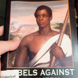 Ngoại văn lịch sử REBELS AGAINST SLAVERY (Đấu tranh chống lại ách nô lệ ở Mỹ)