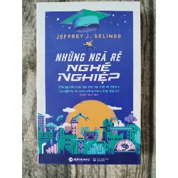 Những ngã rẽ nghề nghiệp Jeffrey J.Selingo TSTK1908 KỸ NĂNG 351849