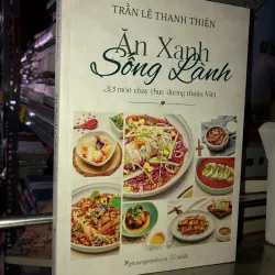 Ăn xanh sống lành - Trần Lê Thanh Thiện