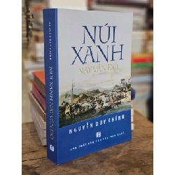 Núi xanh nay vẫn đó - Nguyễn Duy Chính