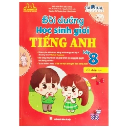 Global Success - Bồi Dưỡng Học Sinh Giỏi Tiếng Anh 8 (Có Đáp Án) - Nhiều Tác Giả ASB.PO Oreka Blogmeo 230225