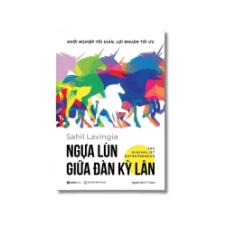 Ngựa lùn giữa đàn kỳ lân - Sahil Lavingia