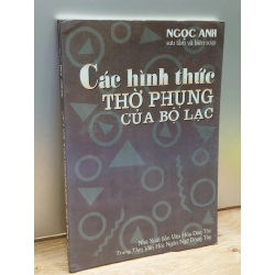 Các hình thức thờ phụng của bộ lạc - Ngọc Anh (Sưu tâm và biên soạn)