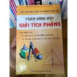 (TẶNG BOOKMARK) Tổng Hợp Kiến Thức Và Phương Pháp Giải Toán Hình Học Giải Tích Phẳng - Huỳnh Công Thái, Hồ Thành Lợi 2008 Tham khảo - luyện thi RBK-AK2ST1