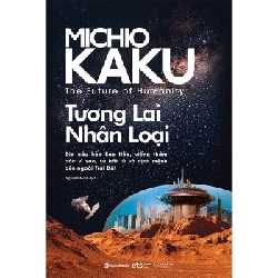 Tương Lai Nhân Loại - Michio Kaku ASB.PO Oreka-Blogmeo120125