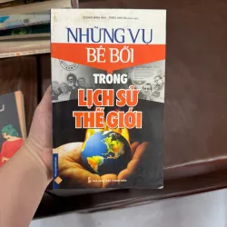 Những Vụ Bê Bối Trong Lịch Sử Thế Giới – Góc khuất ít người biết- K4 1029446