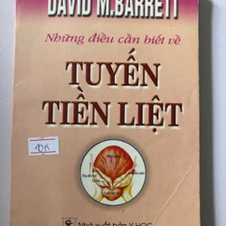 Những điều cần biết về Tuyến Tiền Liệt (sách dịch) - 238 trang, nxb: 2001