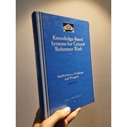 KNOWLEDGE-BASED SYSTEMS FOR GENERAL REFERENCE WORK : Applications, Problems, and Progress - John V. Richardson Jr 186138