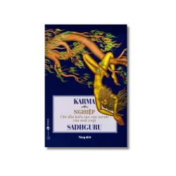 Karma - Nghiệp: Chỉ dẫn kiên tạo vận mệnh của một yogi - Sadhguru
