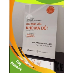 (TẶNG BOOKMARK) Huy Động Vốn: Khó Mà Dễ! (Tái Bản) Alejandro Cremades New 95% RBK.ASB2302