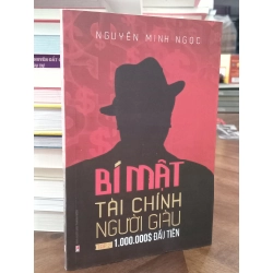Bí mật tài chính người giàu (tập 2) - Nguyễn Minh Ngọc