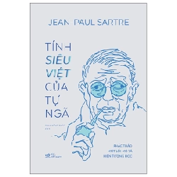 Tính siêu việt của tự ngã - Jean - Paul Sartre 2022 New 100% HCM.PO