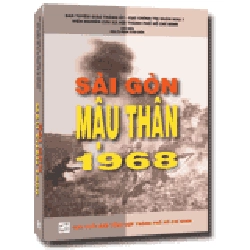 Sài Gòn - Xuân Mậu Thân 1968 - Nguyễn Văn Tàu