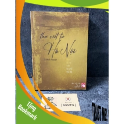 (TẶNG BOOKMARK) Thư viết từ Hà Nội bom đã rơi trên hè phố thủ đô- Tô Minh Nguyệt (sách mới) Sách văn học RBK0302