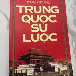 TRUNG QUỐC SỬ LƯỢC - Phan Khoang - Sách lịch sử