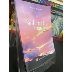 Bình minh màu tím 2011 mới 70% ố bẩn nhẹ Nguyễn Thanh Nga HPB0906 SÁCH VĂN HỌC Blogmeo21025