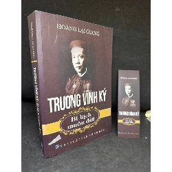 [Phiên Chợ Sách Cũ] Trương Vĩnh Ký - Bi Kịch Muôn Đời, 2017 - Hoàng Lại Giang S0204-SBM