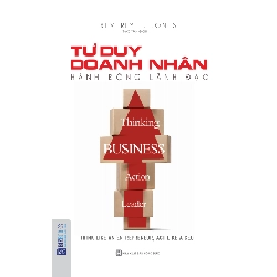 Tư Duy Doanh Nhân, Hành Động Lãnh Đạo - Beverly E. Jones 287622