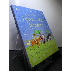 Horse and Pony Trasury BÌA CỨNG mới 85% note trang đầu The Usborne HPB2607 NGOẠI VĂN 191091