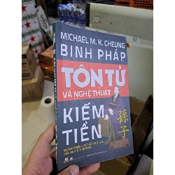 Binh pháp tôn tử và nghệ thuật kiếm tiền mới 90% HCM0308 KỸ NĂNG