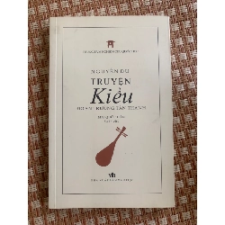 Truyện Kiều- Đoạn Trường Tân Thanh ( tác giả Nguyễn Du- dịch giả Mai Quốc Liên) sách mới 95%, năm xb 2018,bìa mềm,NXB Văn Học- STB3005- Văn Học 155077