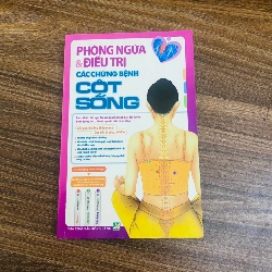 Phòng ngừa và điều trị các chứng bệnh cột sống - Thanh An Giấy xốp ố theo thời gian Nxb 2013 (Sách Y học - Sức khỏe - Thể thao) NBHT060526