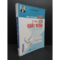 [Phiên Chợ Sách Cũ] Học tốt môn toán lớp 12 giải tích kèm 2 sơ đồ tư duy 2018 2303