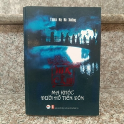 Ma câm - Ma khóc dưới hồ Tiên Đôn