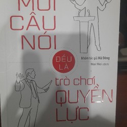 Mỗi câu nói là đều là trò chơi quyền lực