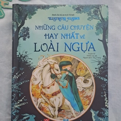 Những câu huyện hay nhất về loài ngựa ( truyện kinh điển minh họa bằng tranh)