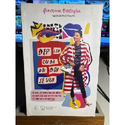 [Phiên Chợ Sách Cũ] Đẹp Lên Cái Đã Rồi Đời Sẽ Vui 2019 - Giovanna Battaglia 0506