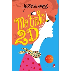 Mối tình 2D - Jessica Part - 2014 - Văn Học