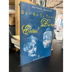 Einstein & Đức Phật gặp gỡ tư tưởng - Huy Thông & Nguyên Hạ