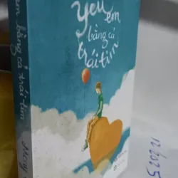 Yêu em bằng cả trái tim 
