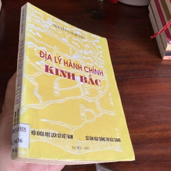 ĐỊA LÝ HÀNH CHÍNH KINH BẮC (XB 1997) 502411
