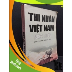 (TẶNG BOOKMARK) Thi nhân Việt Nam Hoài Thanh - Hoài Chân mới 70% ố có viết trang đầu bong gáy và highlight ít 2006 RBK.ASB0609