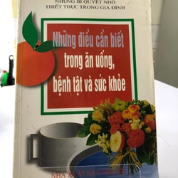 NHỮNG ĐIỀU CẦN BIẾT TRONG ĂN UỐNG, BỆNH TẬT VÀ SỨC KHOẺ  274779