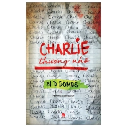 Charlie Thương Nhớ - N.D Gomes (Mới 100%) Tiểu thuyết, NXB Kim Đồng - SÁCH ĐẠI HỌC 487385
