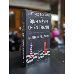 Định mệnh chiến tranh - Graham Allison