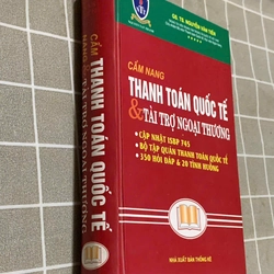 Cẩm nang thanh toán quốc tế và tài trợ ngoại thương  TS. Nguyễn Văn Tiến 545424