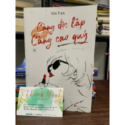 Càng độc lập càng cao quý- Văn Tình