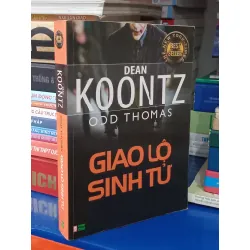 Giao Lộ Sinh Tử - Dean Koontz ( Xuân Các dịch )