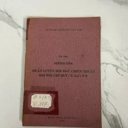 Hướng dẫn huấn luyện đội ngũ chiến thuật Đại đội chỉ huy / E (Lữ) P.B (Dự thảo) 799179