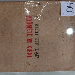 BI KỊCH HY LẠP PRÔMÊTÊ BỊ XIỀNG.
Tác giả: Ex-Khin. Dịch: Hoàng Hữu Đản 304951